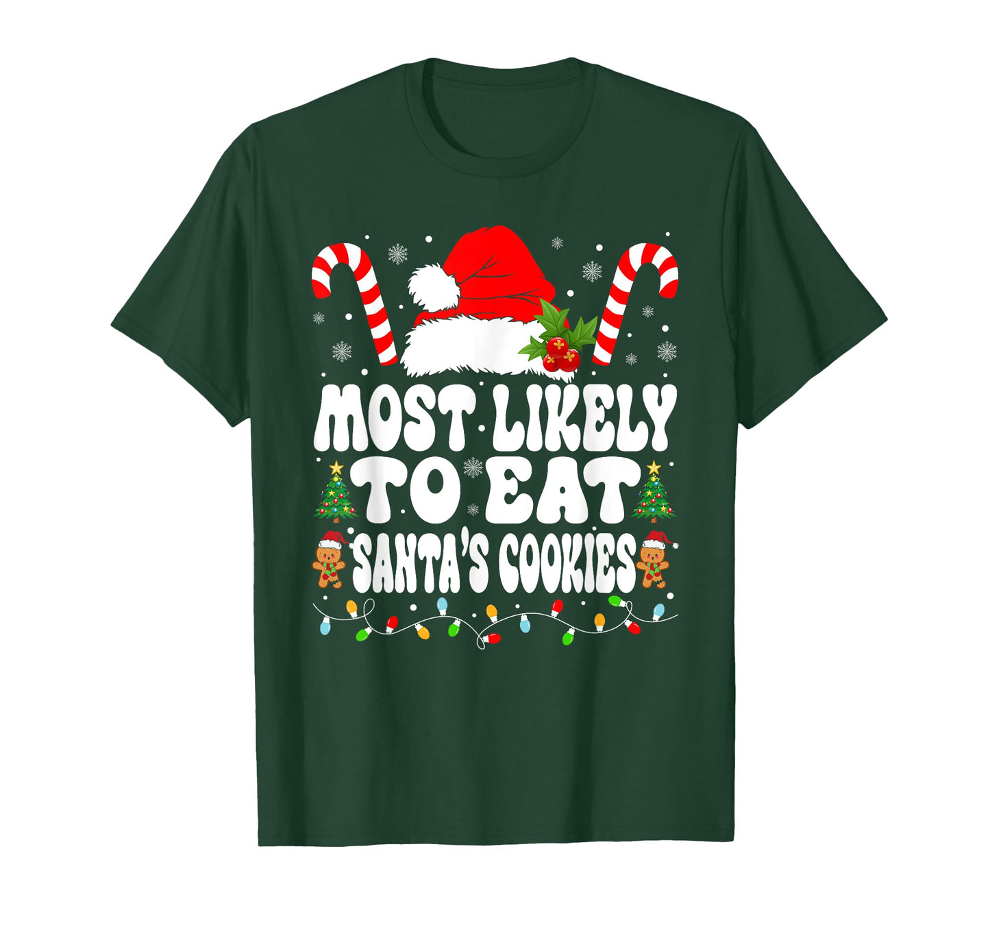 Most Likely To Eat Santa Cookies Xmas Saying Family Matching T-Shirt