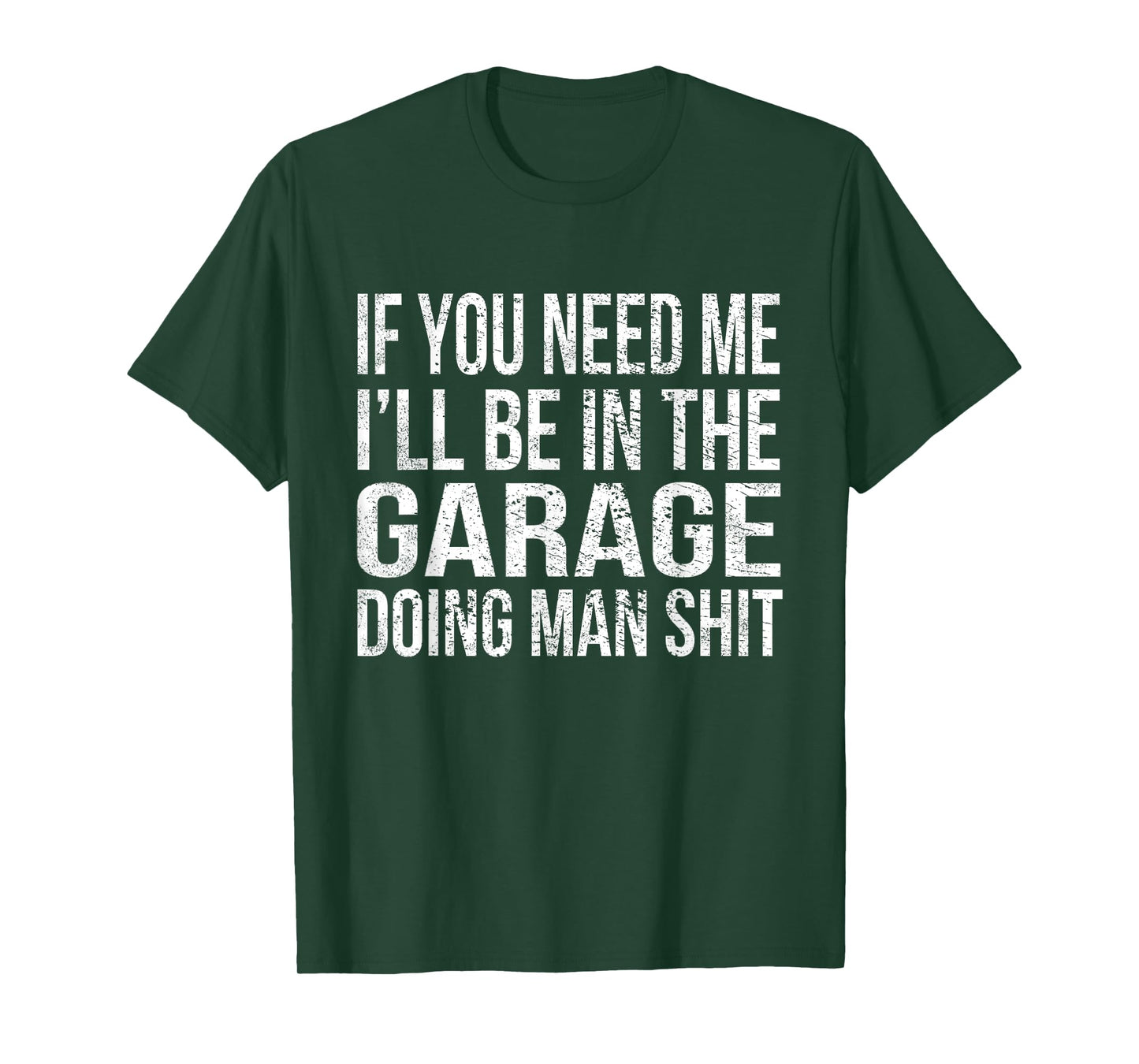 If You Need Me I'll Be in The Garage Funny Mechanic Vintage T-Shirt
