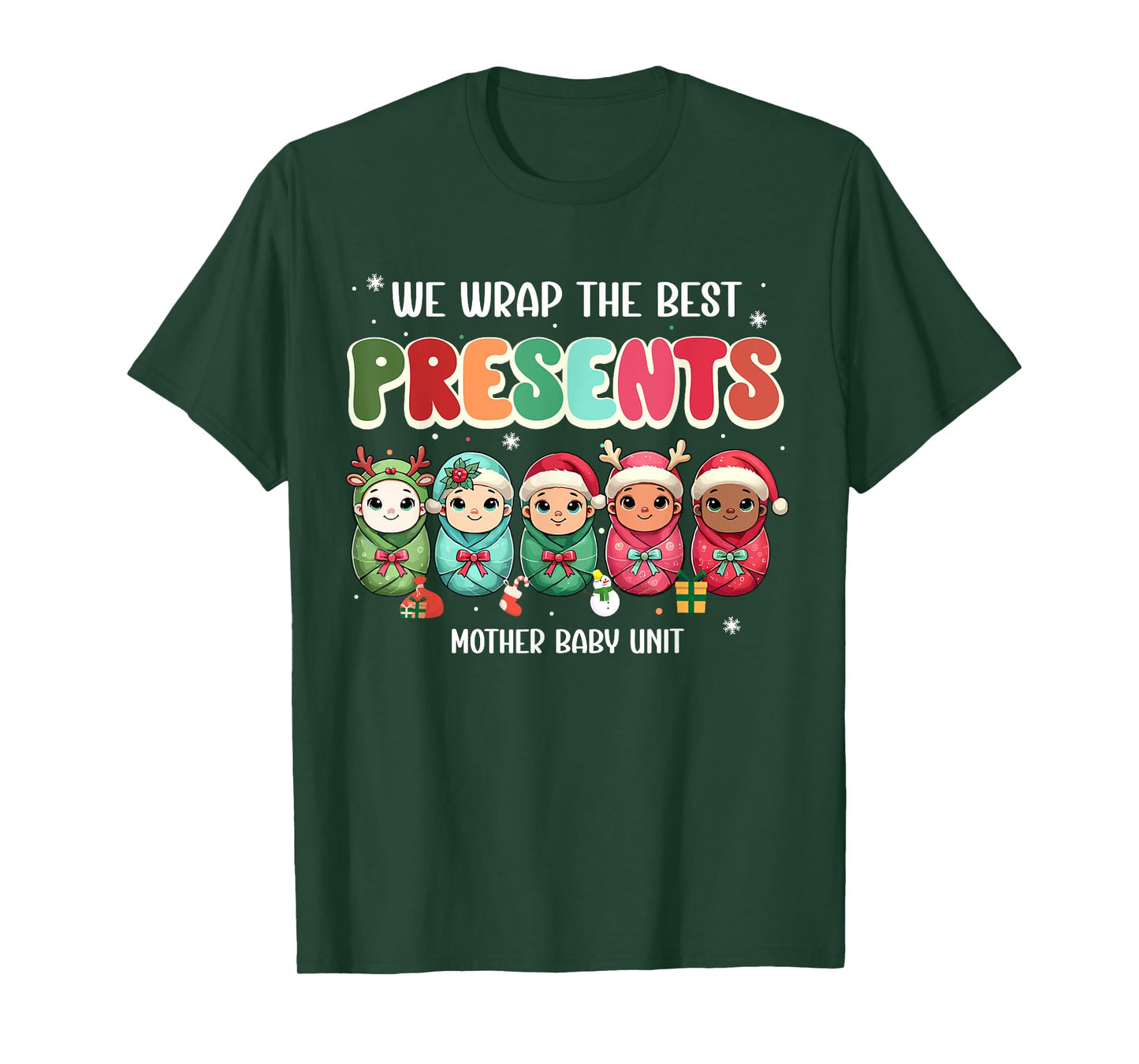 We Wrap The Best Presents Mother Baby Unit Cute Christmas T-Shirt
