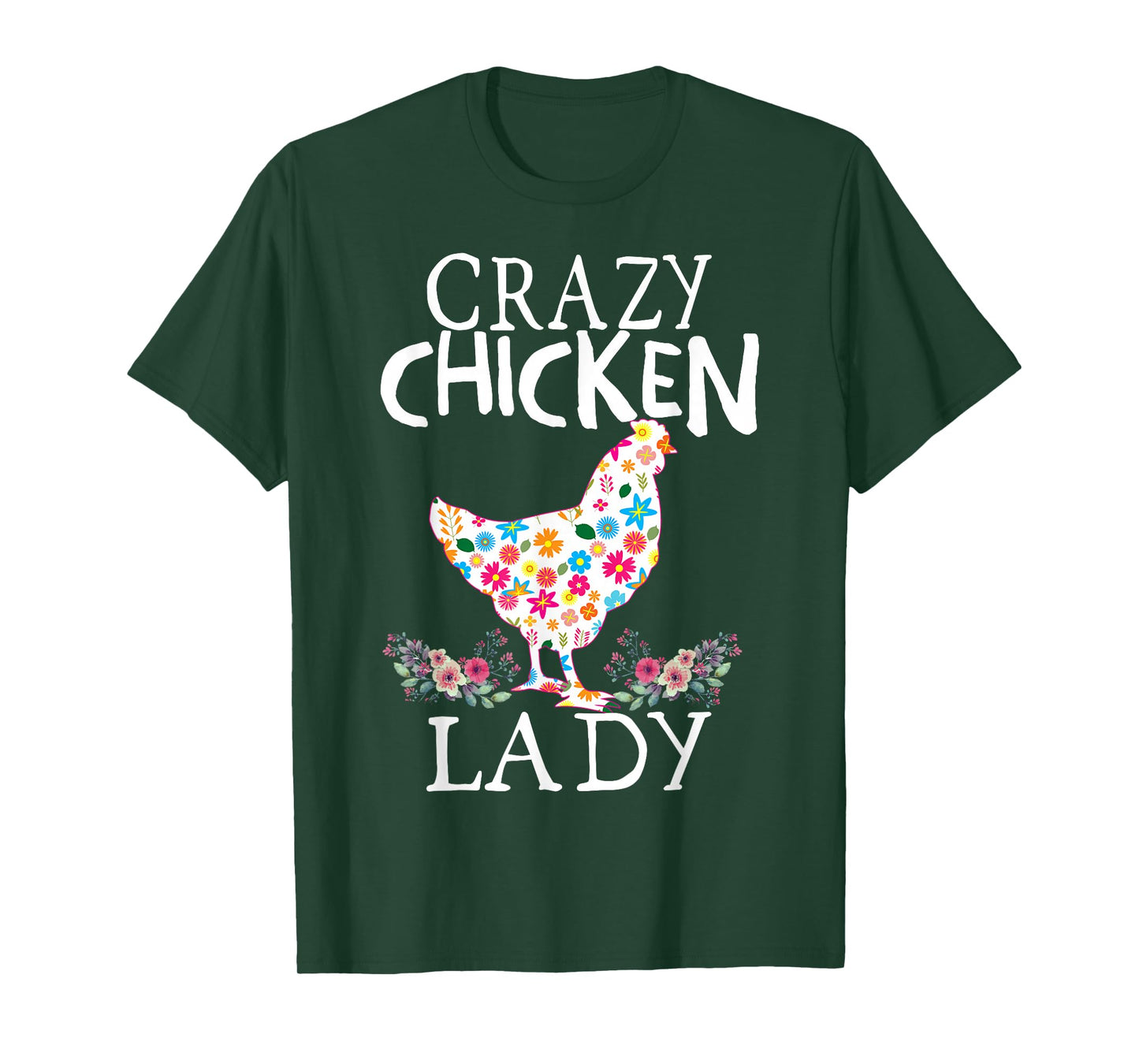 CRAZY Chicken Lady Funny Chicken Lovers for Women Girls T-Shirt