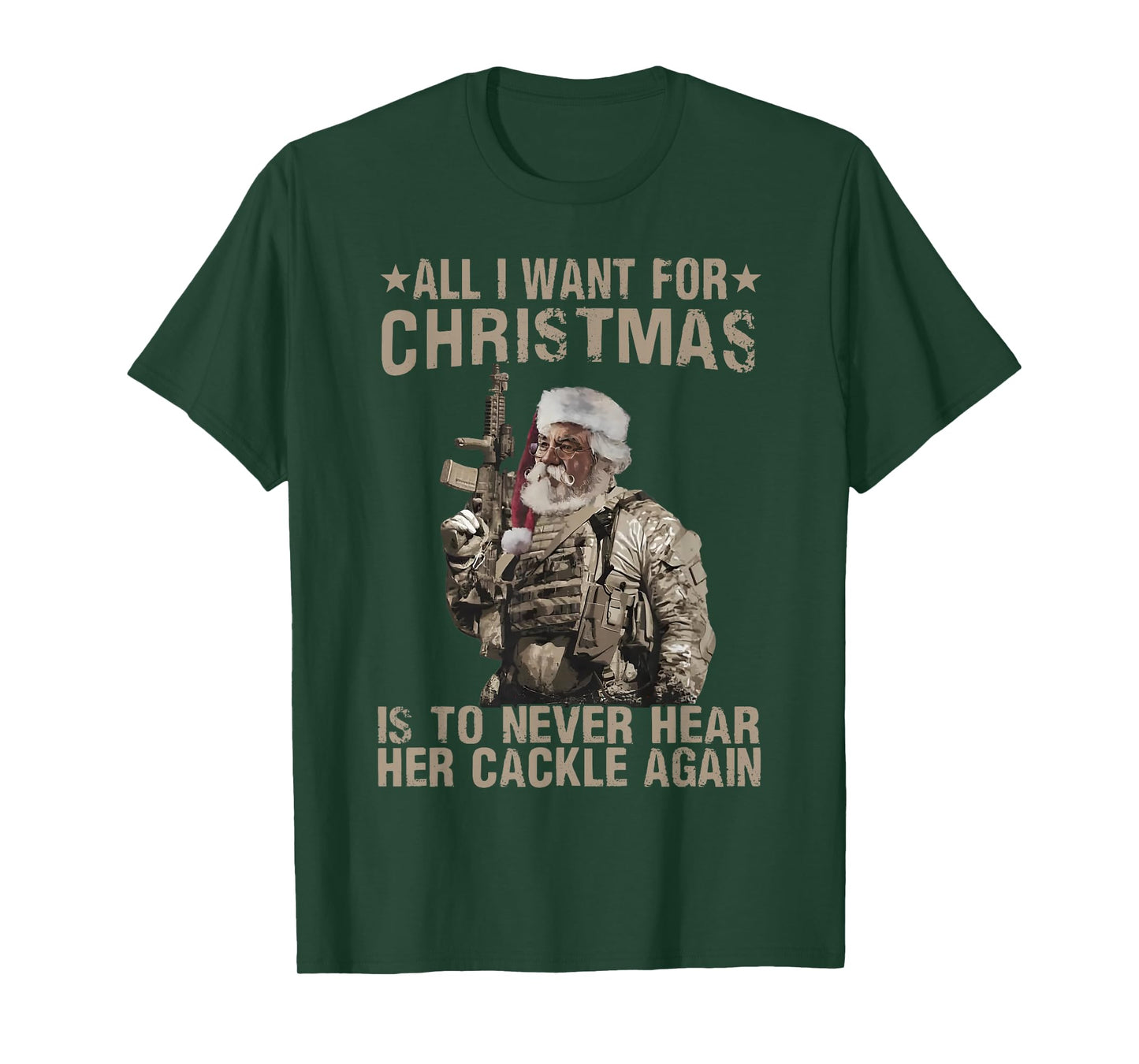 funny trending xmas shirt All I Want For Christmas Is To Never Hear Her Cackle Again Unisex-Adults T-Shirt Black Small