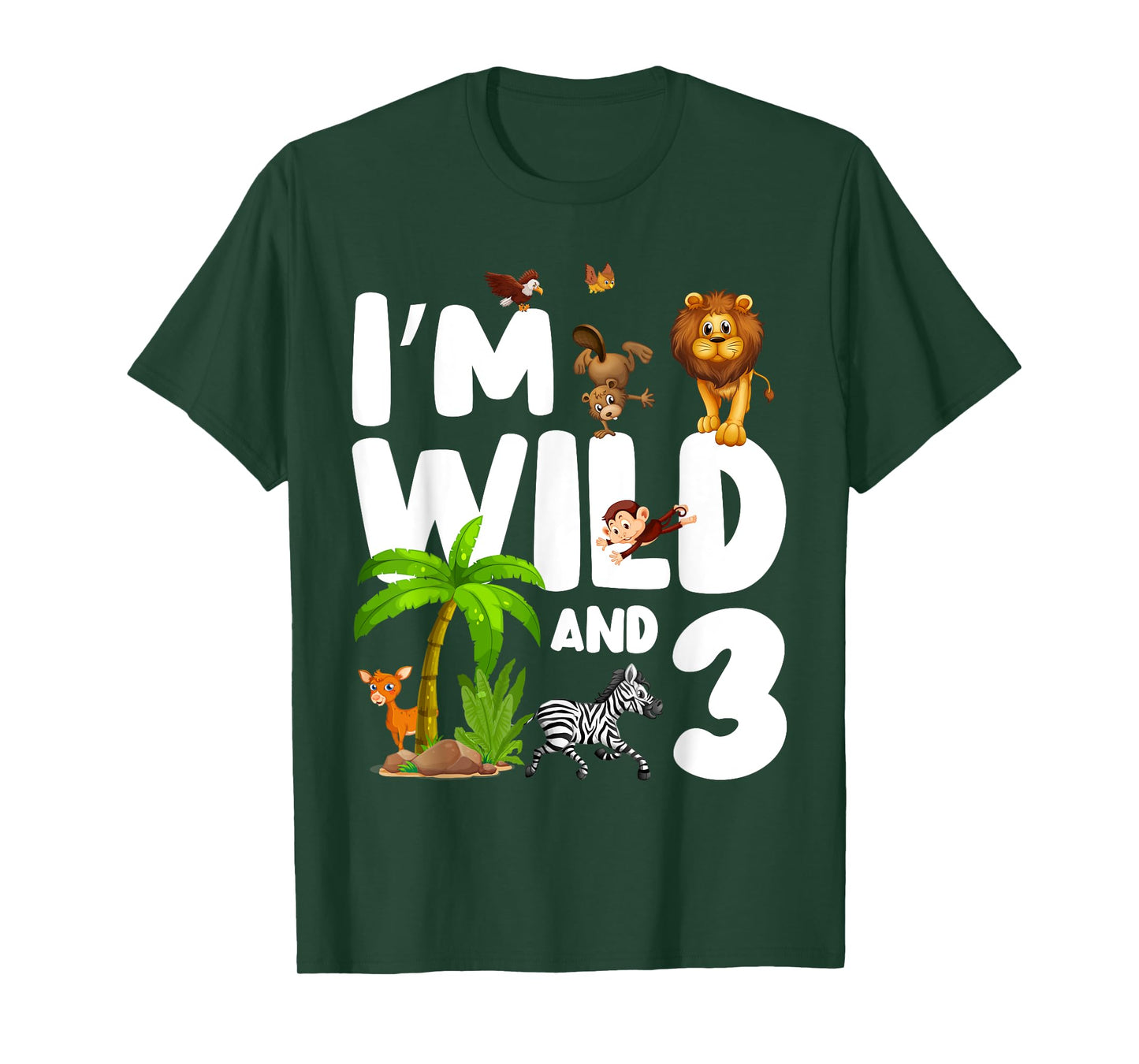 I'm Wild And Three 3 Zoo Theme Birthday Safari Jungle T-Shirt