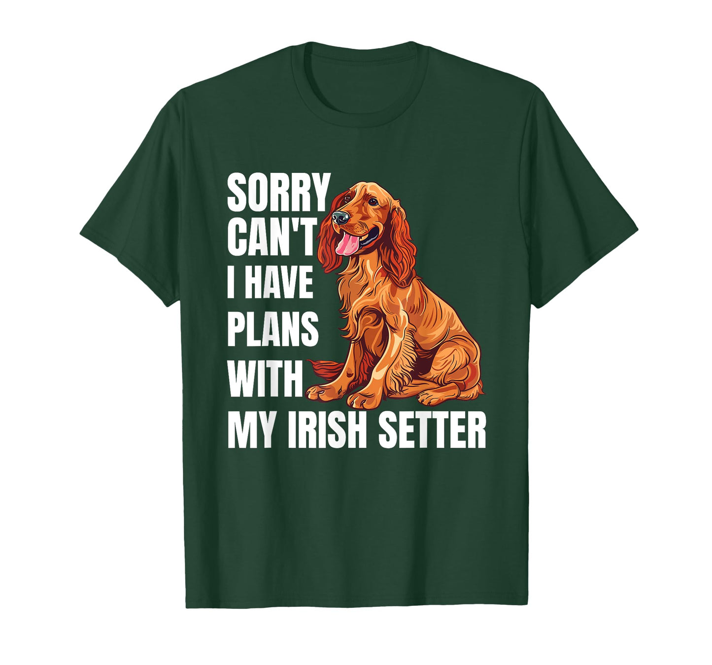 Irish Setter Dog Lover Gun Dog Owner Funny Irish Setter T-Shirt for Men Women