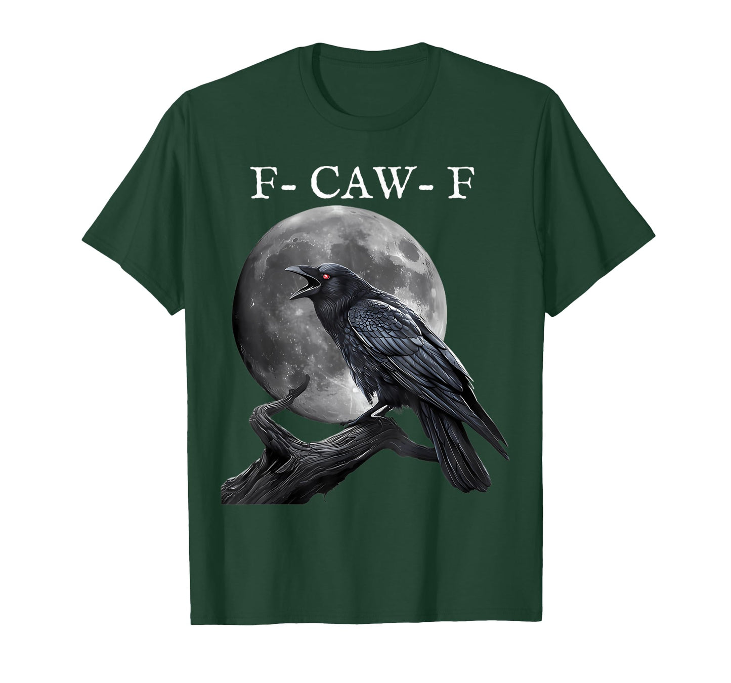F-Caw-F Black Crow Black Bird Funny Crow F-Caw-F T-Shirt