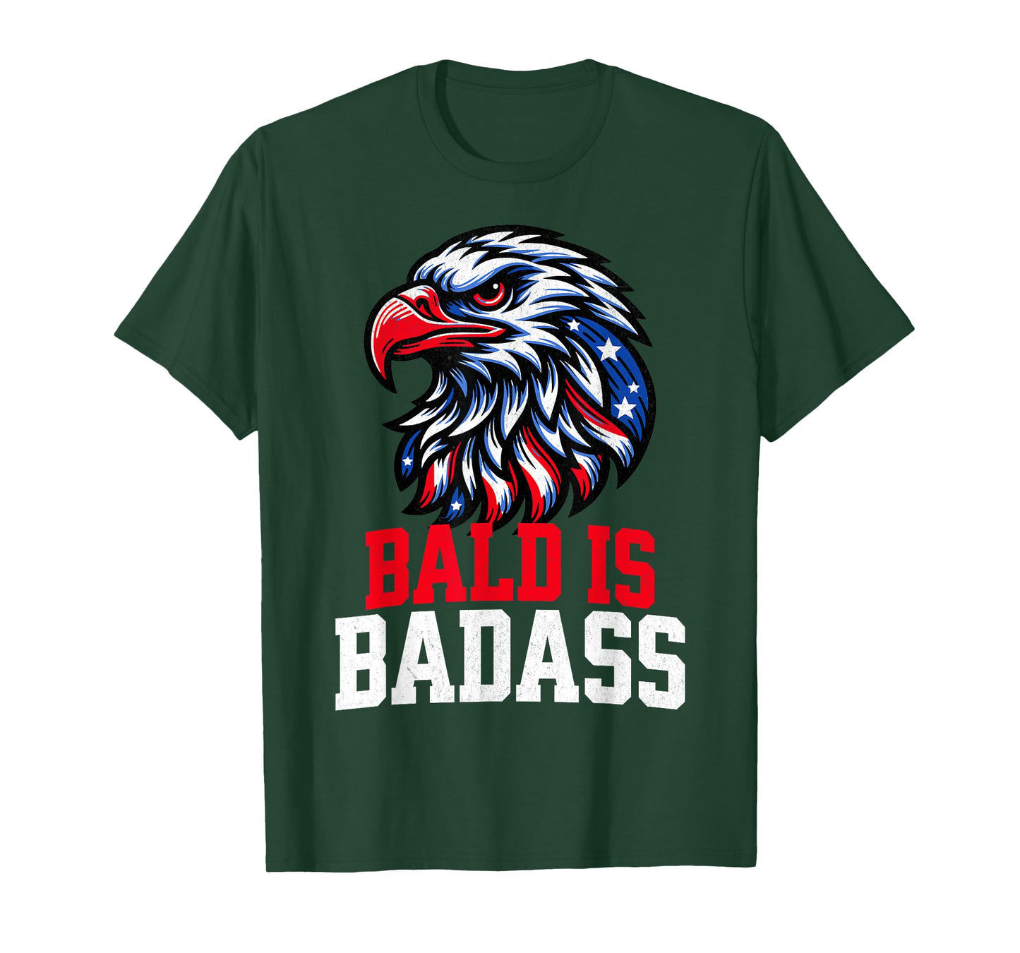 Bald Is Badass 4th Of July USA Eagle Patriotic American Flag T-Shirt