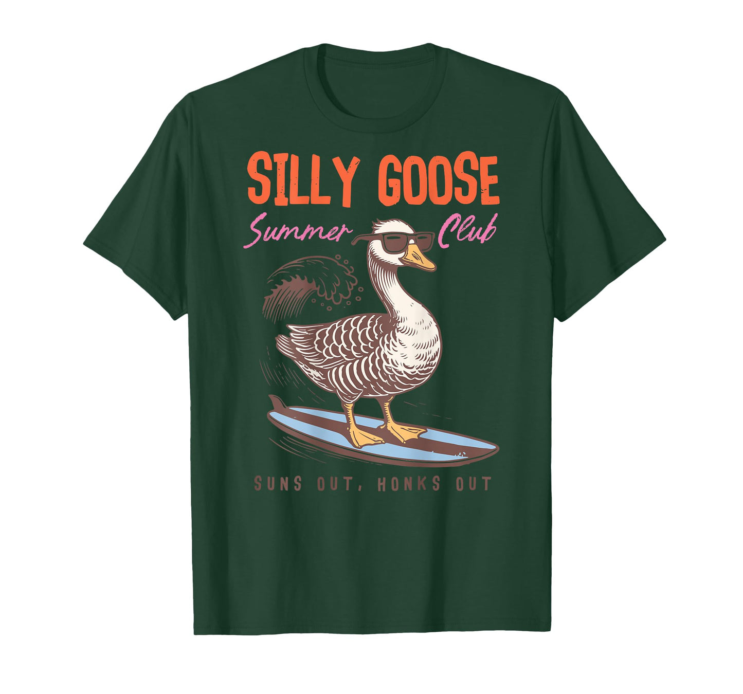 Funny Silly Goose Summer Club Surfer Bird Suns Out Honks Out T-Shirt
