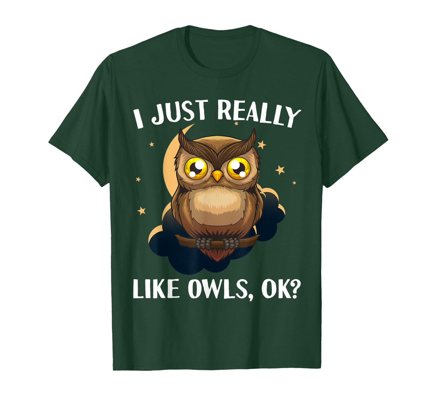 Funny Owl Design For Men Women Cute Owl Nocturnal Bird Lover T-Shirt