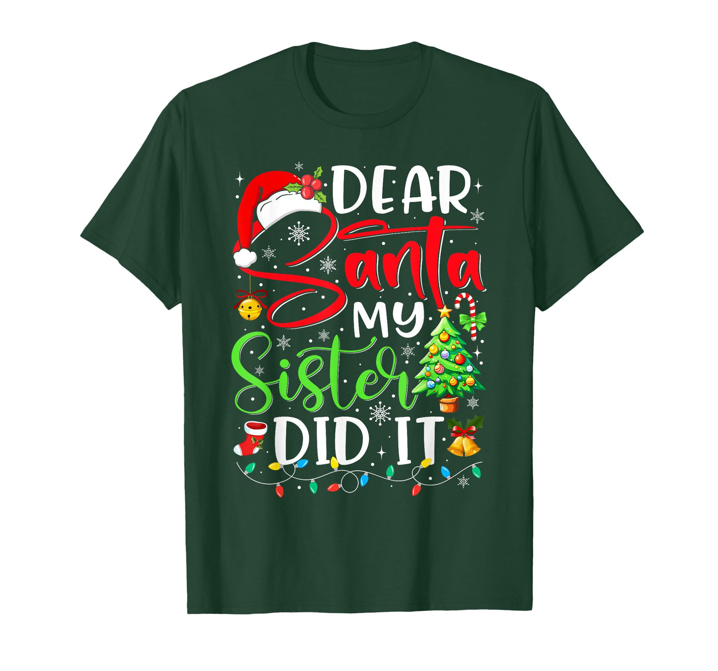 Dear Santa My Sister Did It Funny Xmas Christmas Pajamas T-Shirt