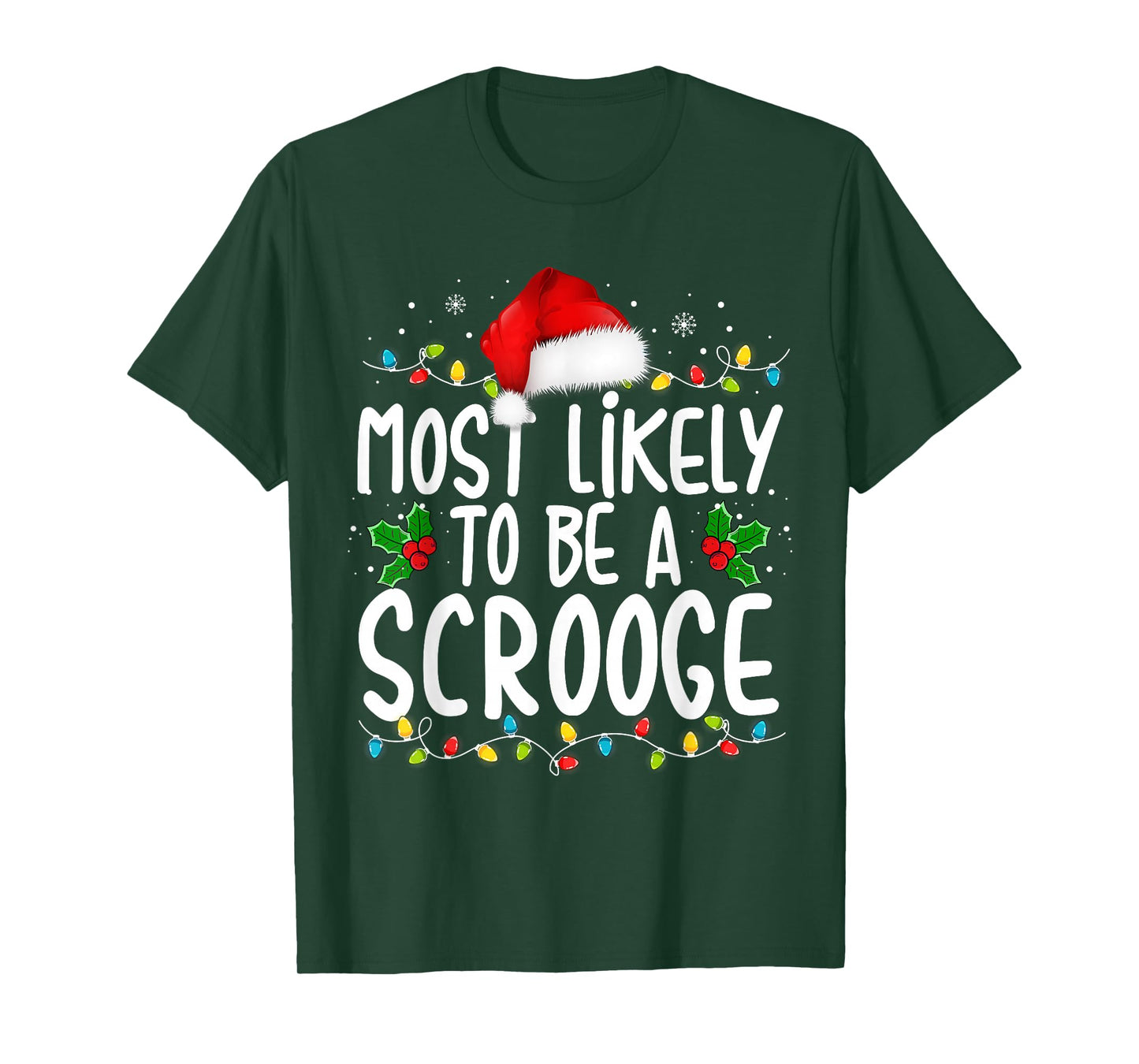 Most Likely To Be A Scrooge New Funny Family Christmas T-Shirt
