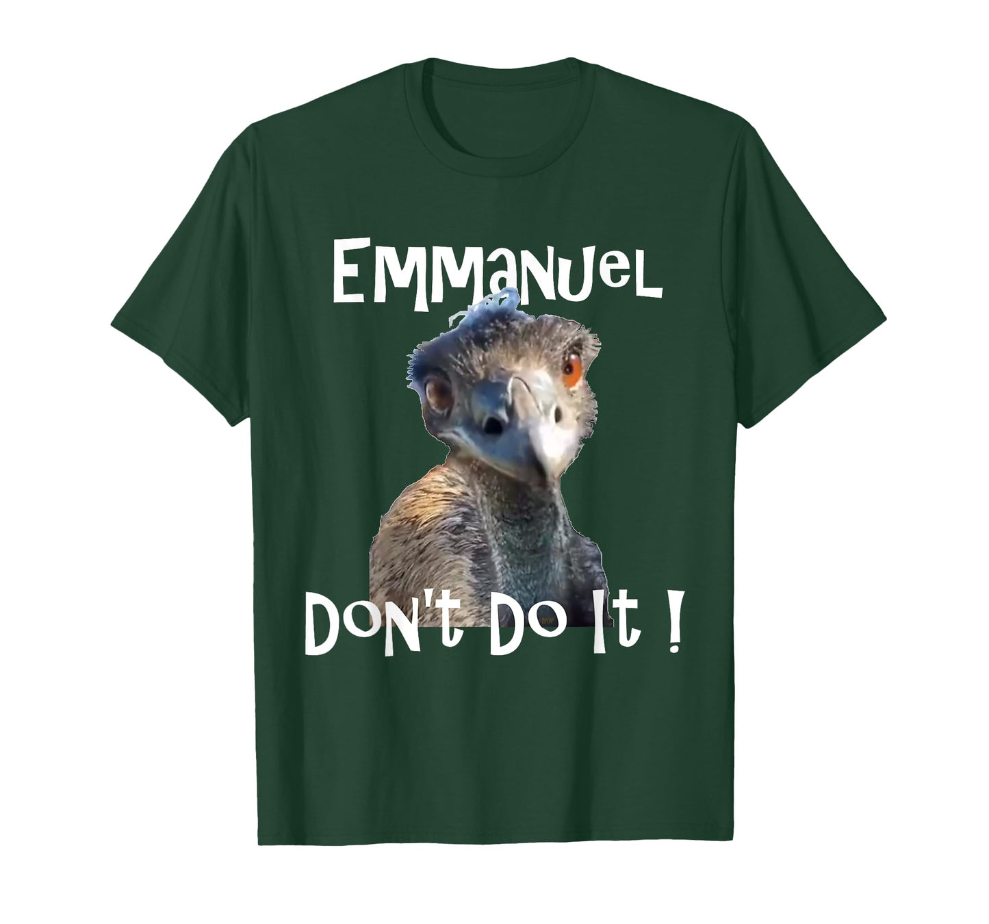 Emmanuel Don't Do It funny viral emu graphic tee T-Shirt