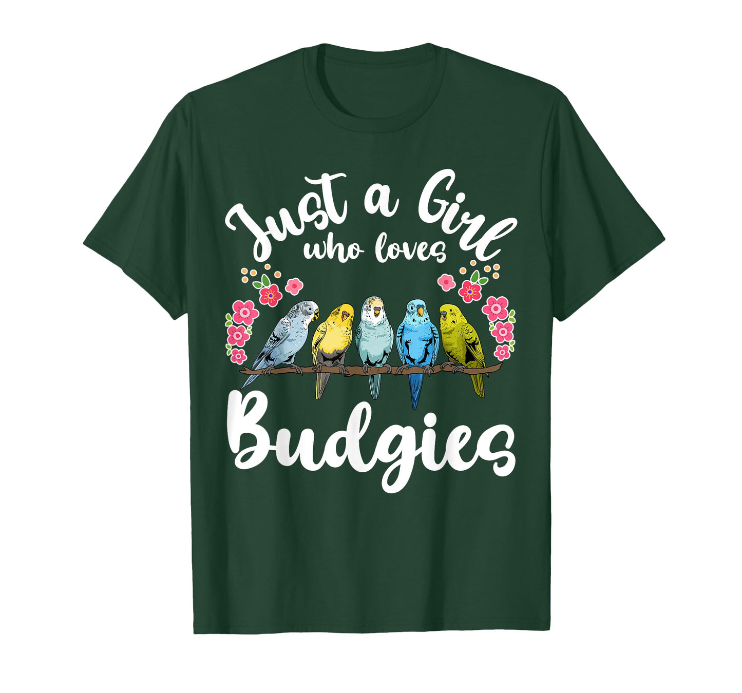 Budgie Budgerigar Birds Just a Girl Who Loves Budgies T-Shirt