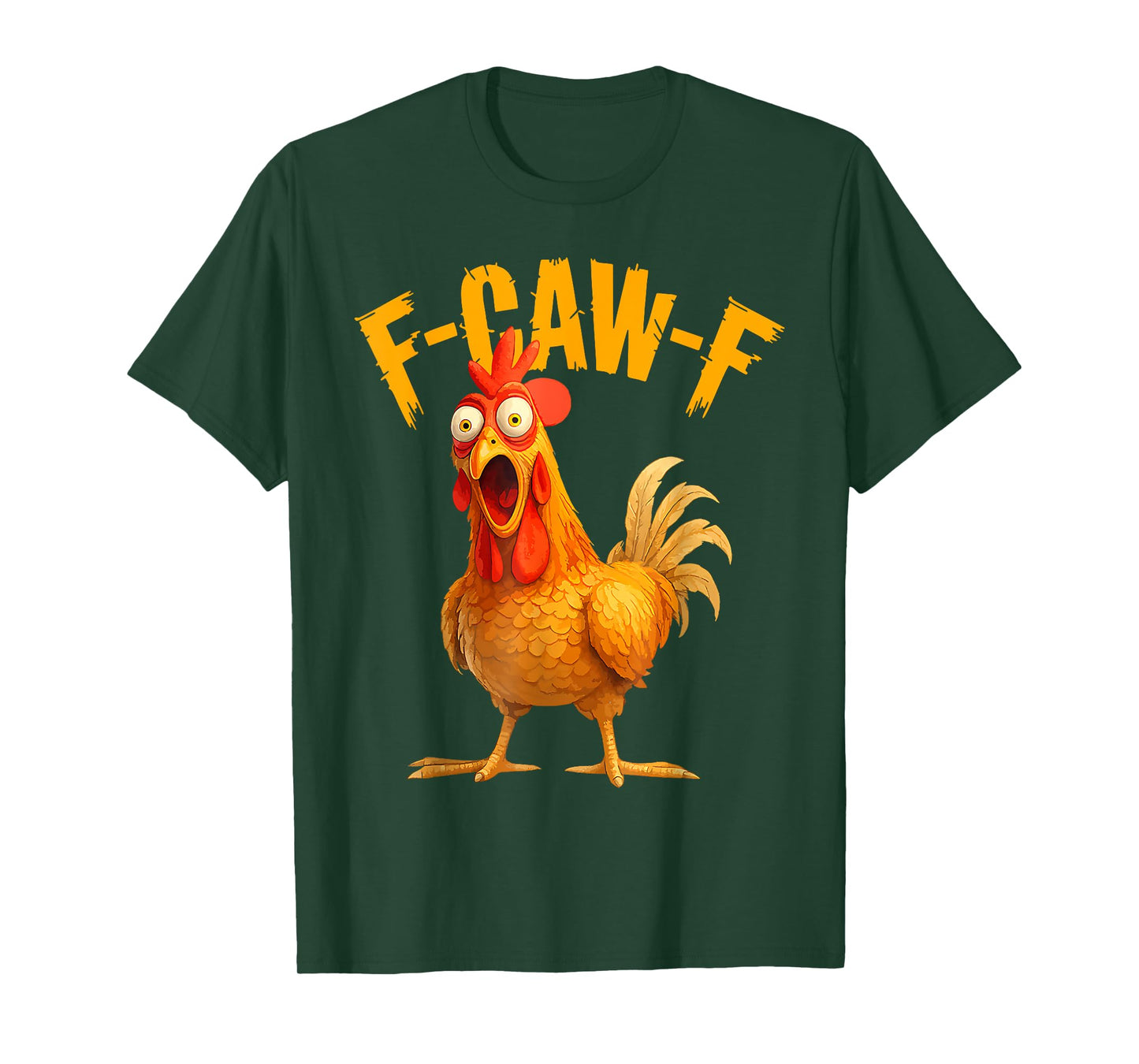 Funny F-Caw-F Chicken FCAWF Chicken T-Shirt