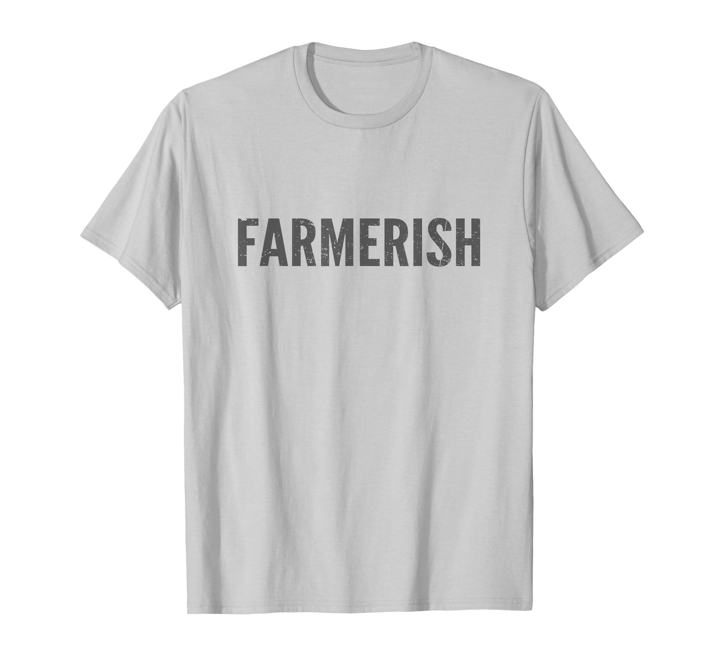 Farmerish Funny Farmer-Ish For Farmer Wife Daughter T-Shirt
