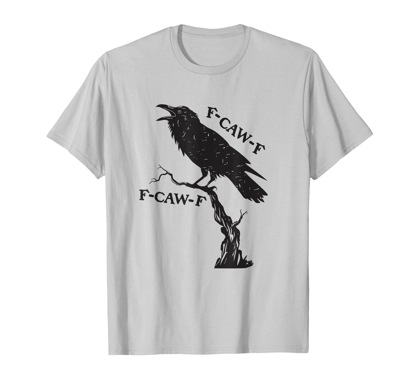 F-Caw-F Black Crow Pun Funny Bird Cawing Grunge T-Shirt