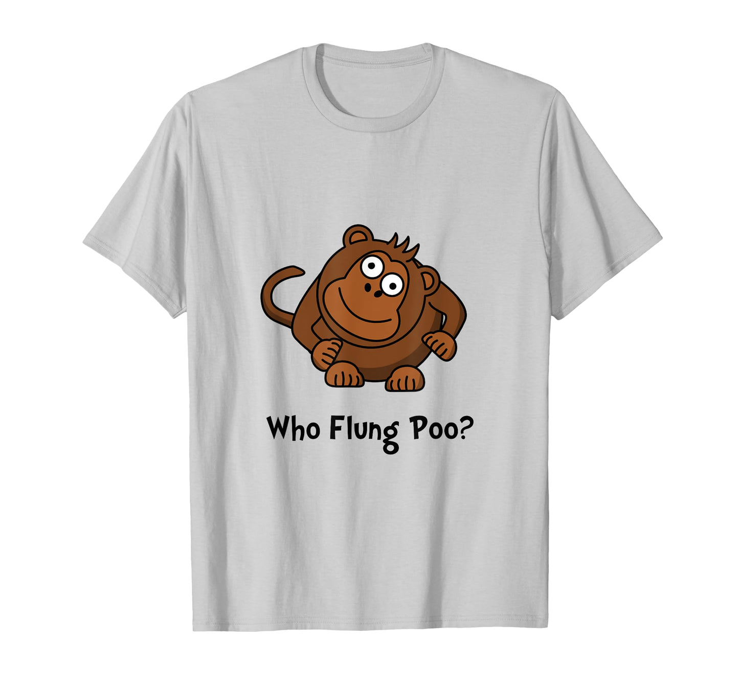 Monkey Flung Poo Funny T-Shirt T-Shirt