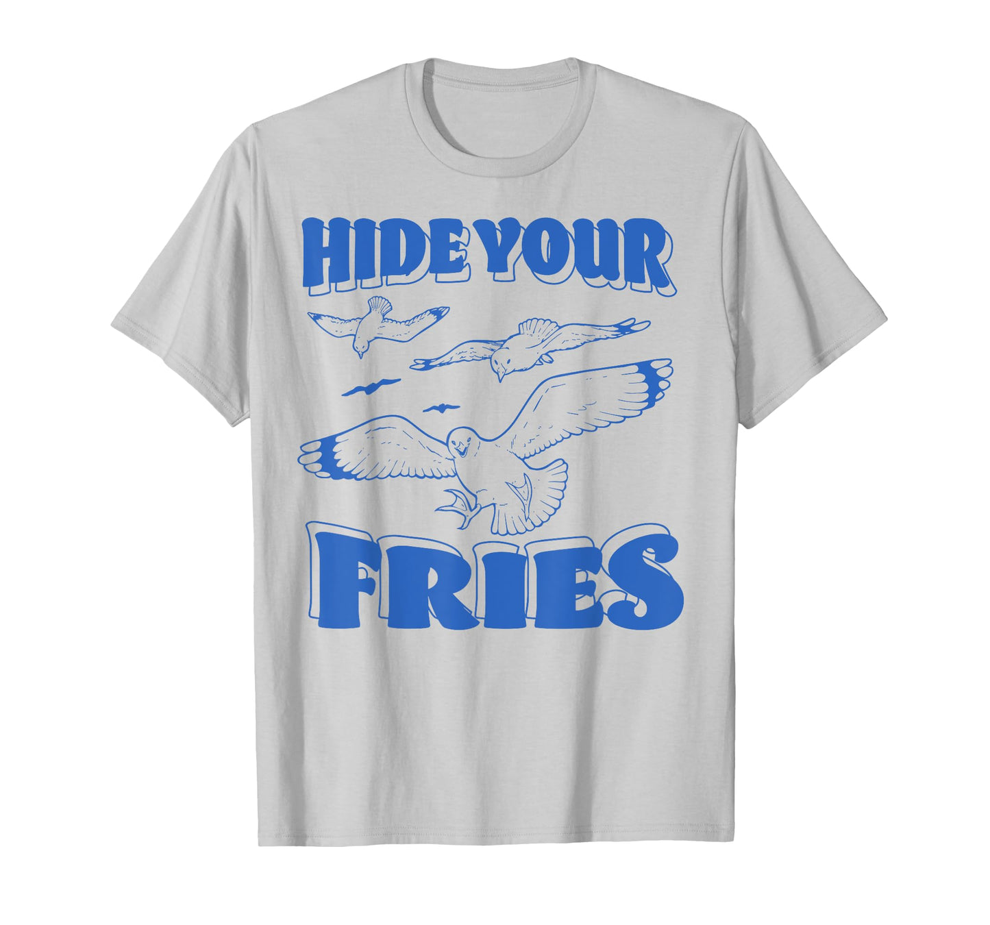 Hide Your Vintage Fries Funny Sarcastic Saying T-Shirt