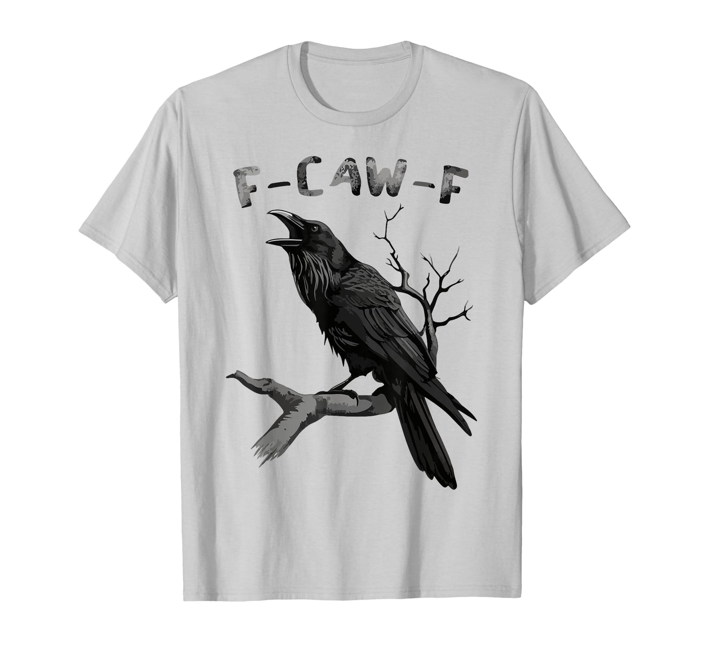F-Caw-F Funny Black Raven Vintage Crow Sarcastic Humor T-Shirt