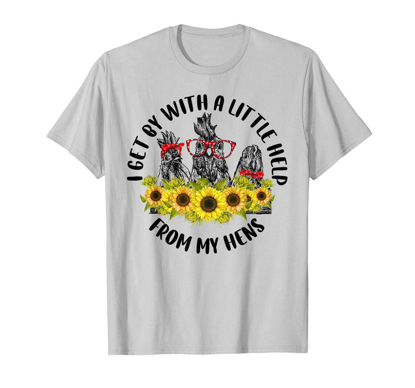I Get By With A Little Help From My Hens Farmer Vintage T-Shirt