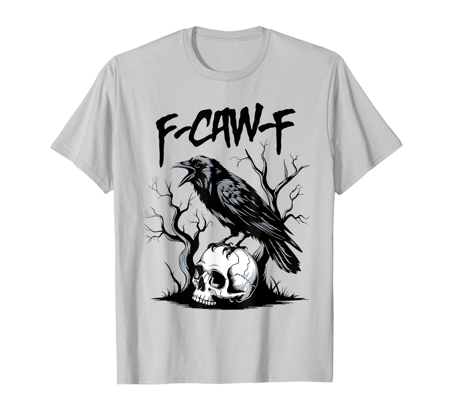Black Crow F-Caw-F Funny Black Bird Saying Humor Meme T-Shirt