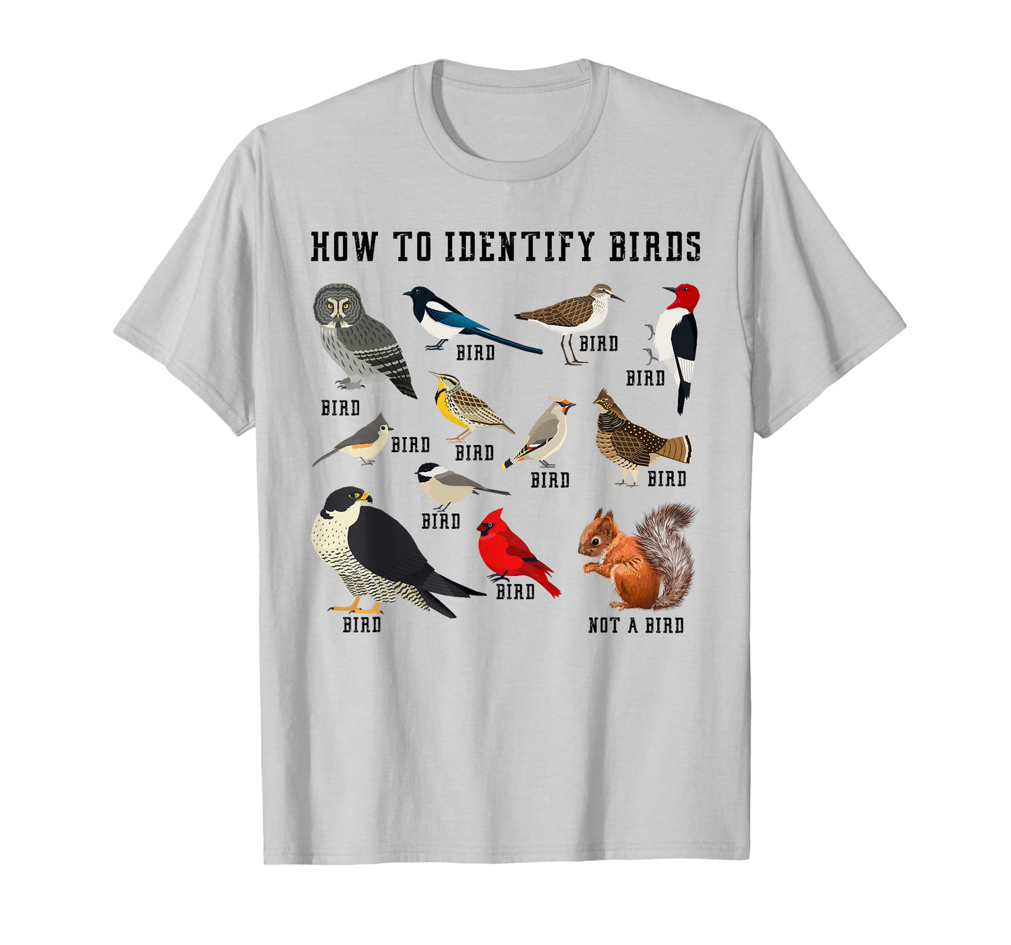 How to Identify Birds? Funny Birdwatcher for Nature Love T-Shirt