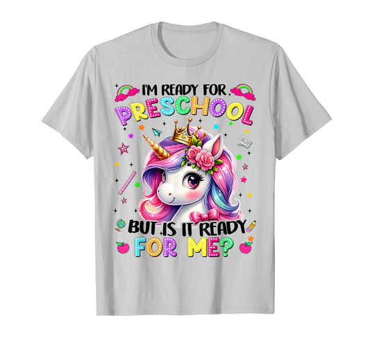 Im Ready For Preschool Unicorn First Day Of School Girls T-Shirt