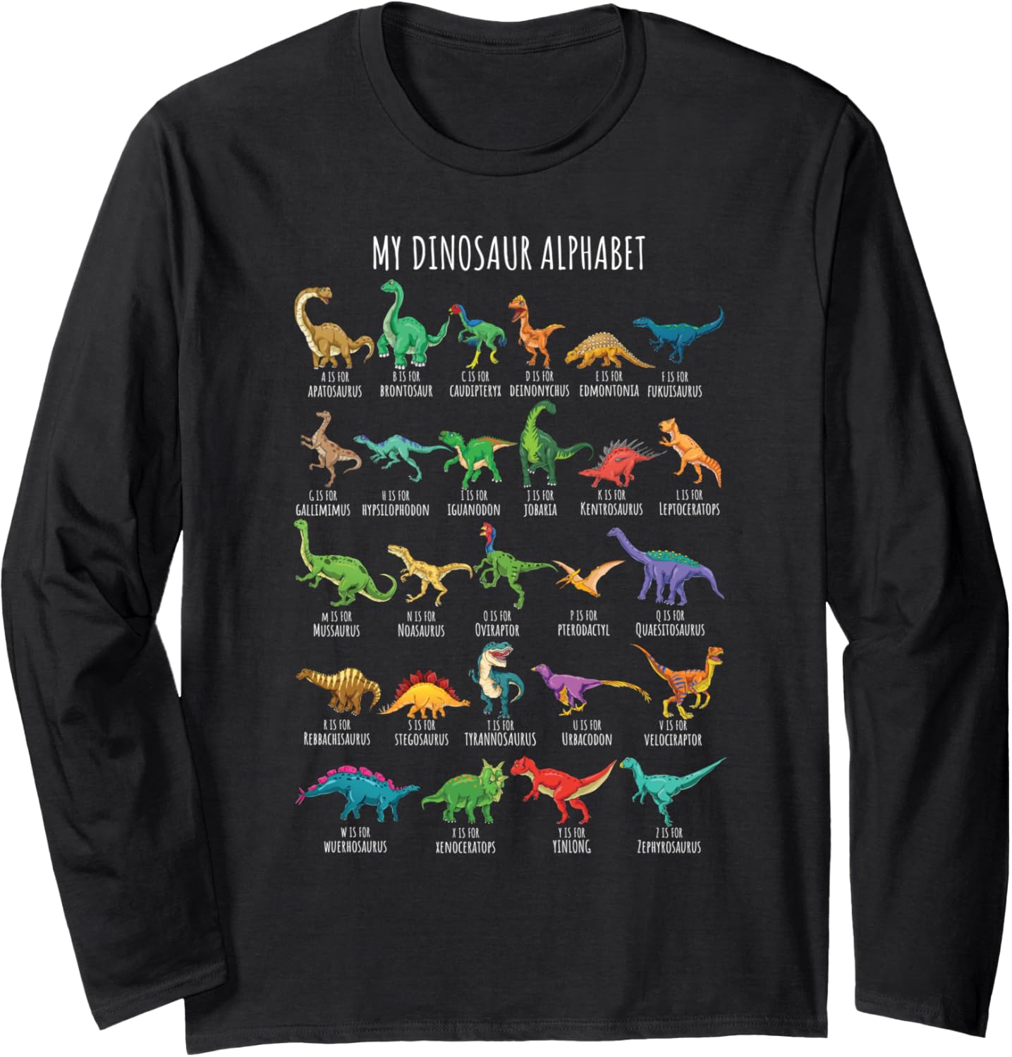 Types Of Dinosaurs Alphabet A-Z ABC Dino Identification Long Sleeve T-Shirt