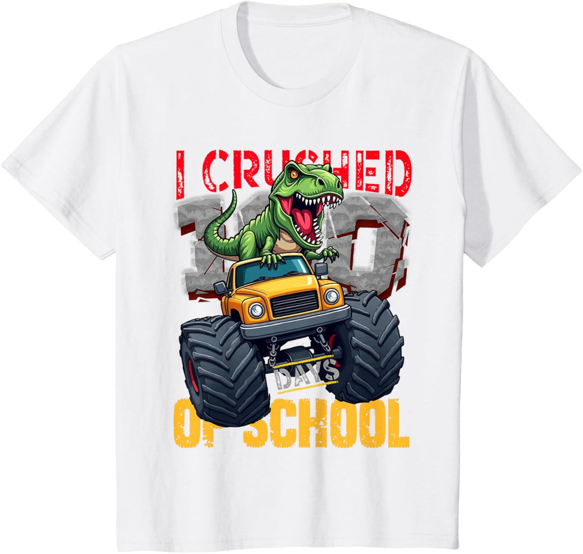 Kids I Crushed 100 Days of School Toddler Dinosaur Monster Truck T-Shirt