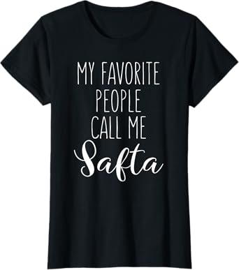 Safta My Favorite People Call Me Safta Grandma I Love Safta T-Shirt