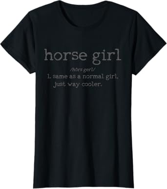 Horse Girl Definition Funny Horseback Riding Rider Gift T-Shirt