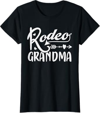 Rodeo Grandma - Funny Grandma T-Shirt