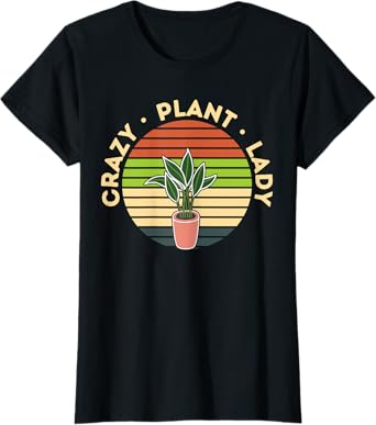 Crazy Plant Lady Shirt Planting Flowers Hobby Gardener Gift T-Shirt
