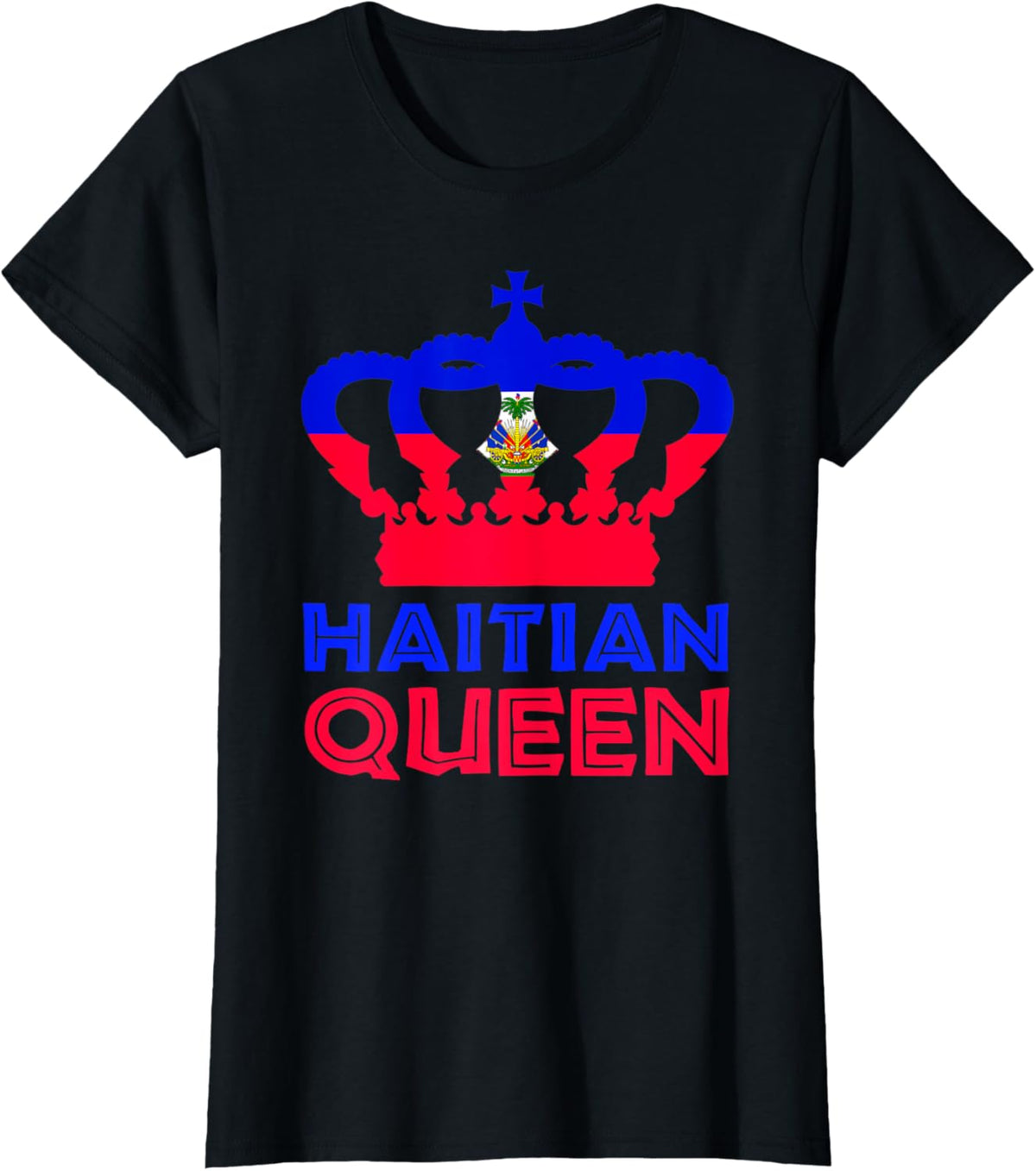 Haitian Queen Womens Red Blue Perfect Haiti Flag Crown Gift T-Shirt