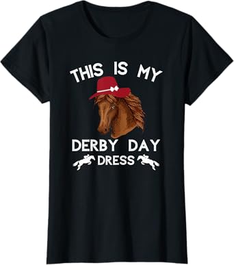 Womens Funny Derby Day 2022 Horse Racing This Is My Derby Day Dress T-Shirt