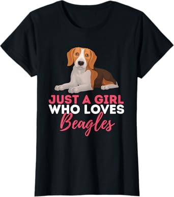 Just A Girl Who Loves Beagles - Beagle Dog Lover Pet Owner T-Shirt