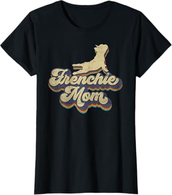 Frenchie Mom French Bulldog vintage retro T-Shirt for Women Girls Kids