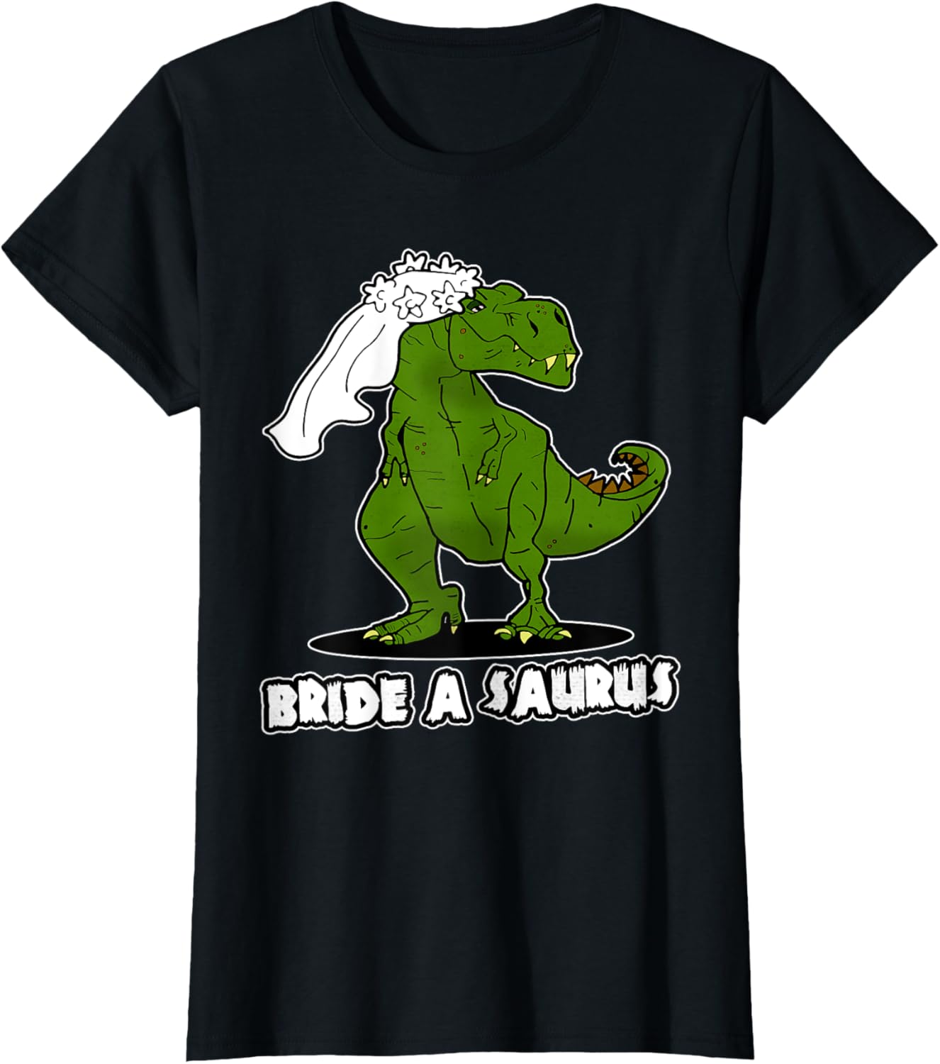 Bride A Saurus - Funny T-Rex / Dinosaur Wedding Gift For Her T-Shirt