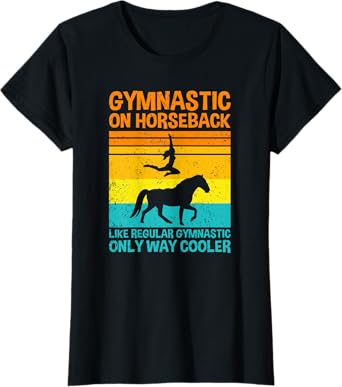 Gymnastic On Horseback, Horse Vaulting T-Shirt