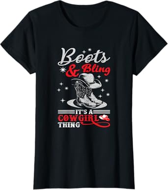boots & bling it's a cowgirl thing Western T-Shirt