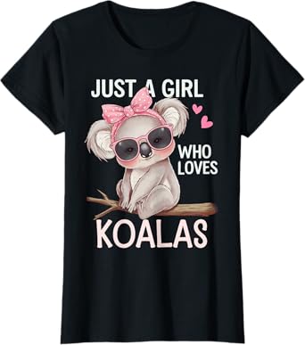 Just A Girl Who Loves Koalas Apparel Cute Koala Bear T-Shirt