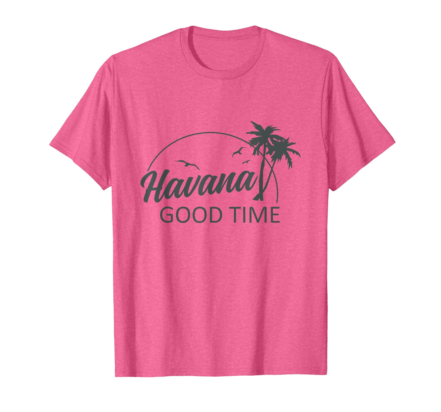 Havana Good Time Funny Island Vacation Pun Travel Retro T-Shirt