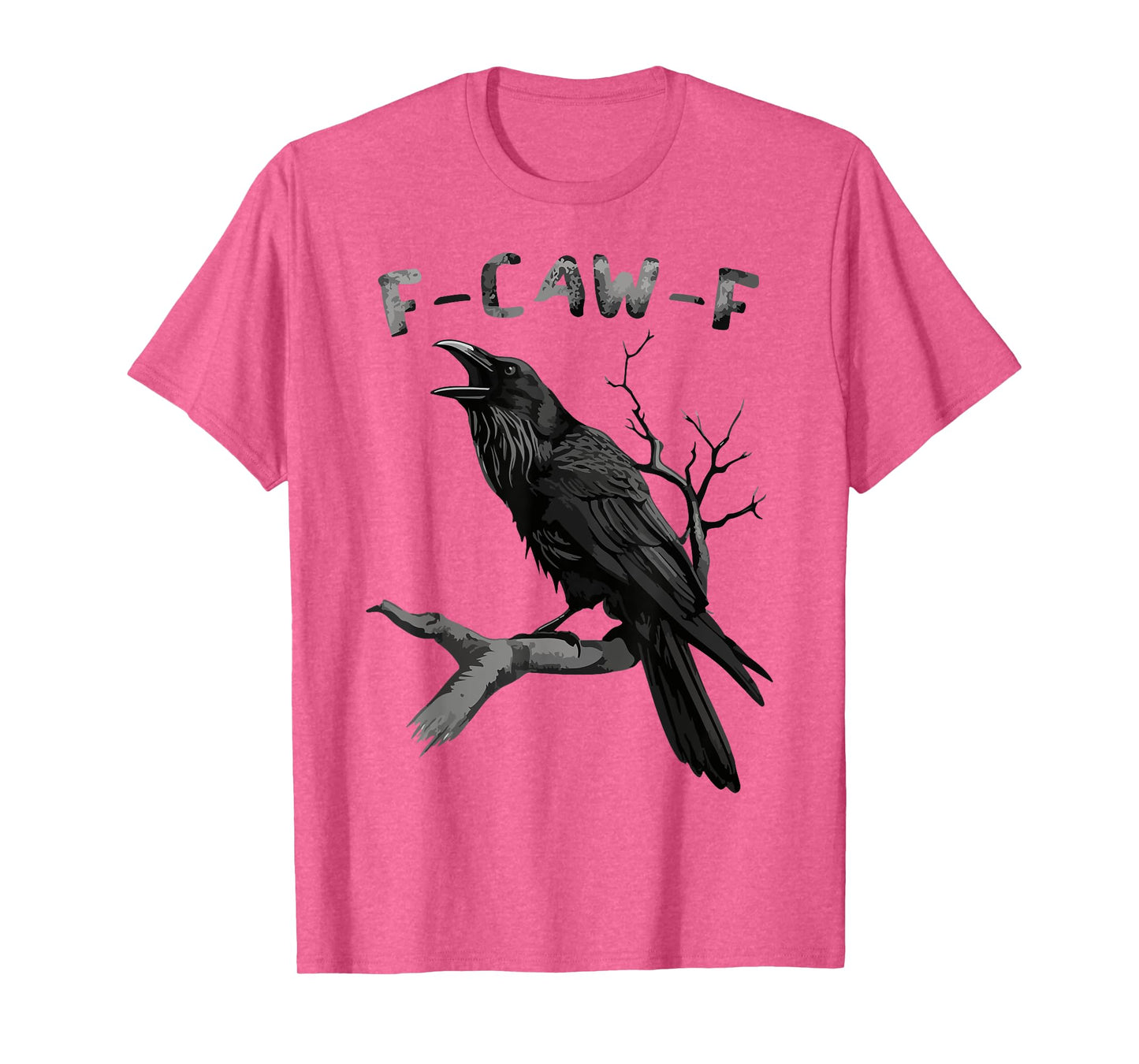 F-Caw-F Funny Black Raven Vintage Crow Sarcastic Humor T-Shirt