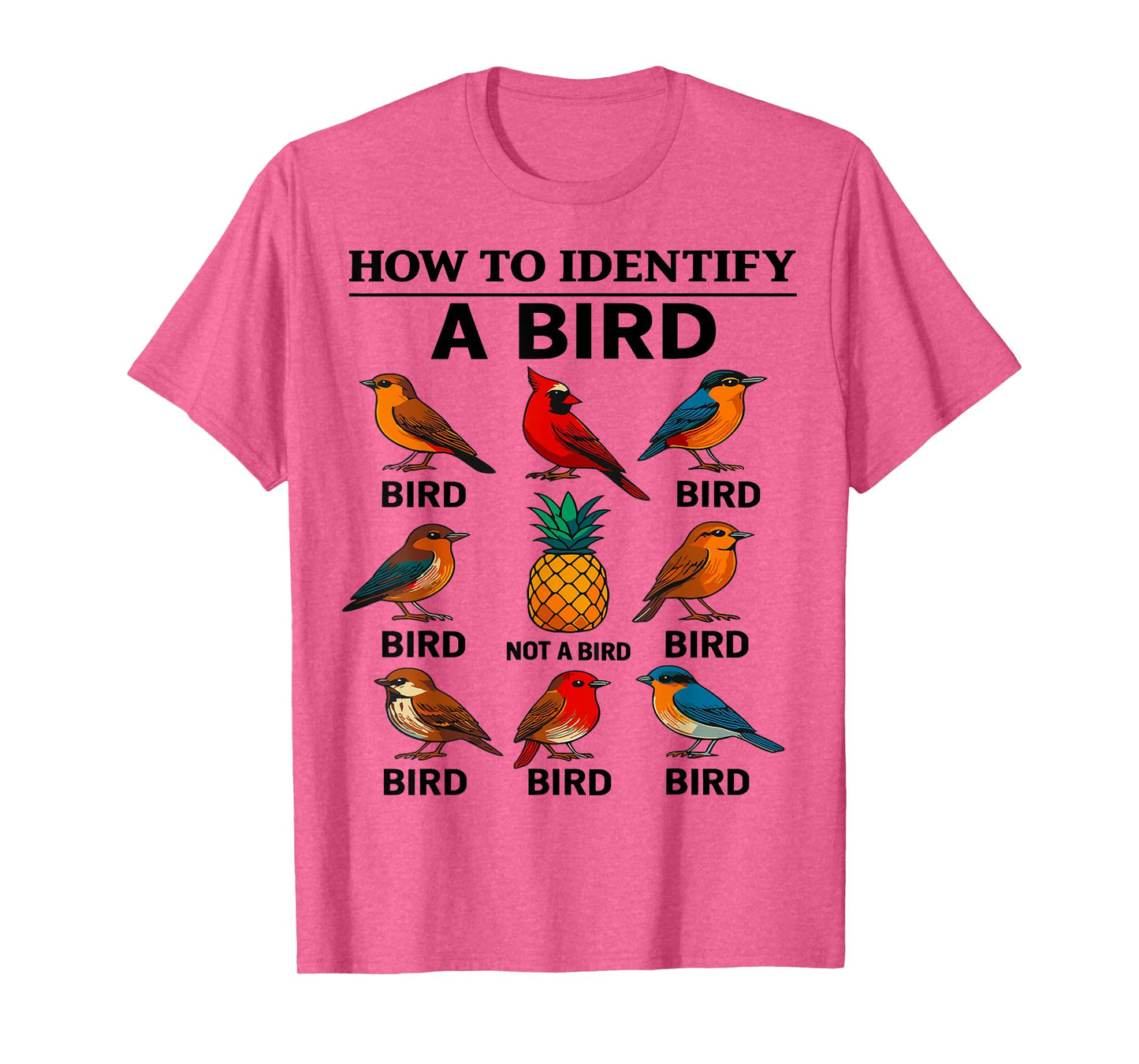 How To Identify A Bird Funny Bird Watching T-Shirt