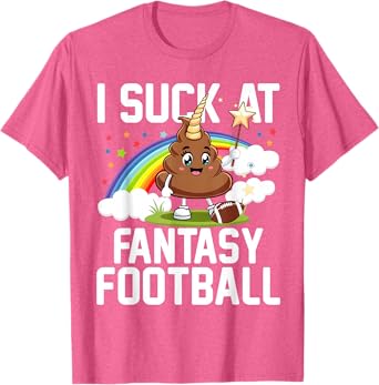 I Suck at Fantasy Football Last Place Fantasy Football Loser T-Shirt