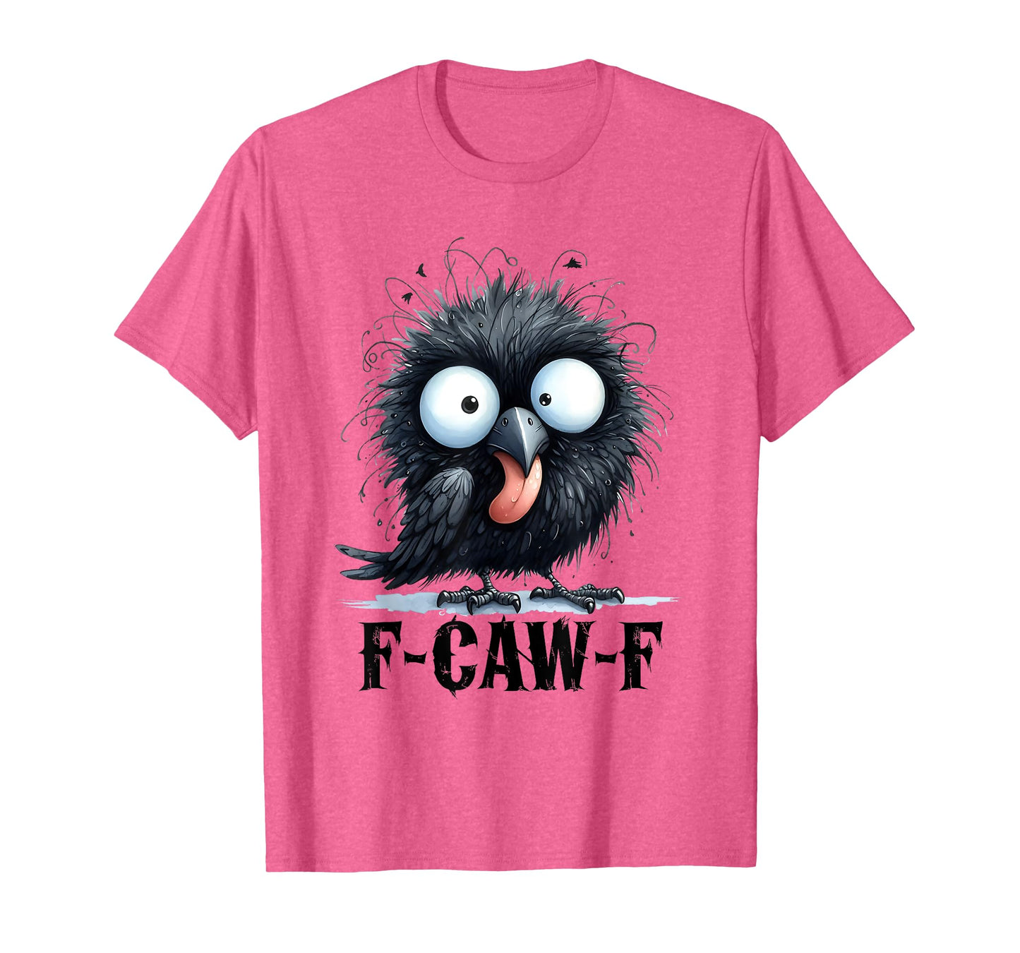 Black Crow F-Caw-F Funny Dark Bird T-Shirt