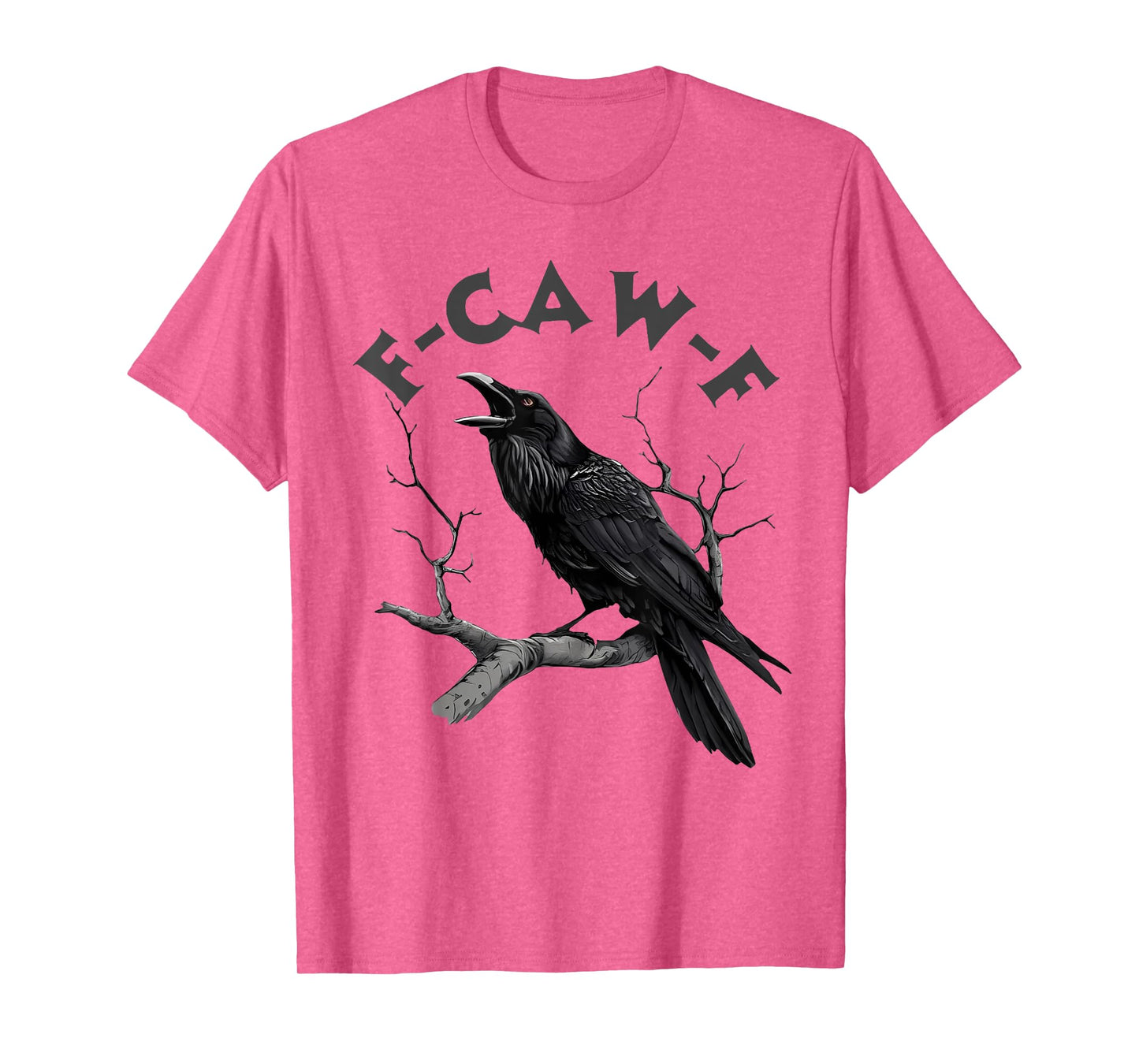 F-Caw-F Black Crow Pun Funny Bird Cawing Grunge Halloween T-Shirt