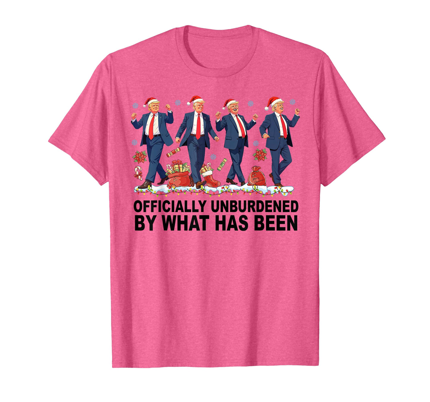 Officially Unburdened By What Has Been Trump Won T-Shirt