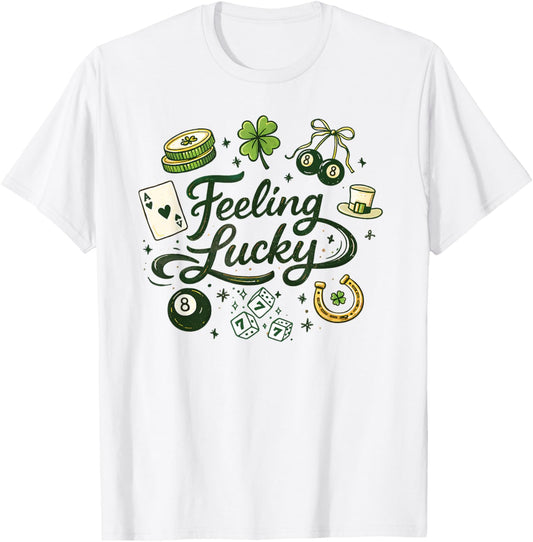 Feeling Lucky Green Clover Horseshoe Dice Lucky Charms T-Shirt T-Shirt - T-Shirt | White