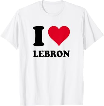 I Love Lebron T-Shirt