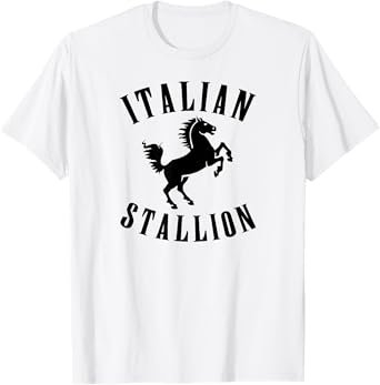 ITALIAN STALLION T-Shirt