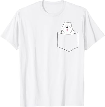 Old English Sheepdog In A Pocket English Sheepdog Dog Men Women Girls Kids T-Shirt
